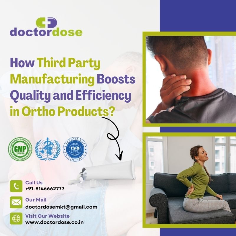 How Third Party Manufacturing Boosts Quality and Efficiency in Ortho Products?
