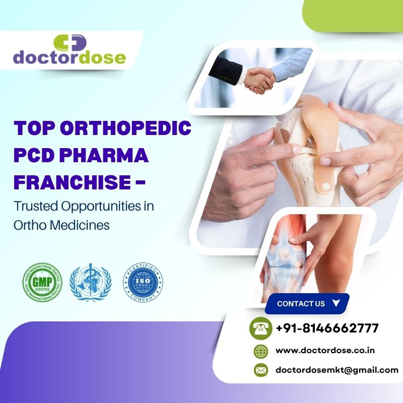 Top Orthopedic PCD Pharma Franchise – Trusted Opportunities in Ortho Medicines